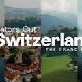Creators Cut Switzerland Grand Tour